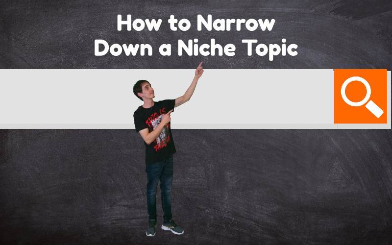 narrow-down-a-niche-topic