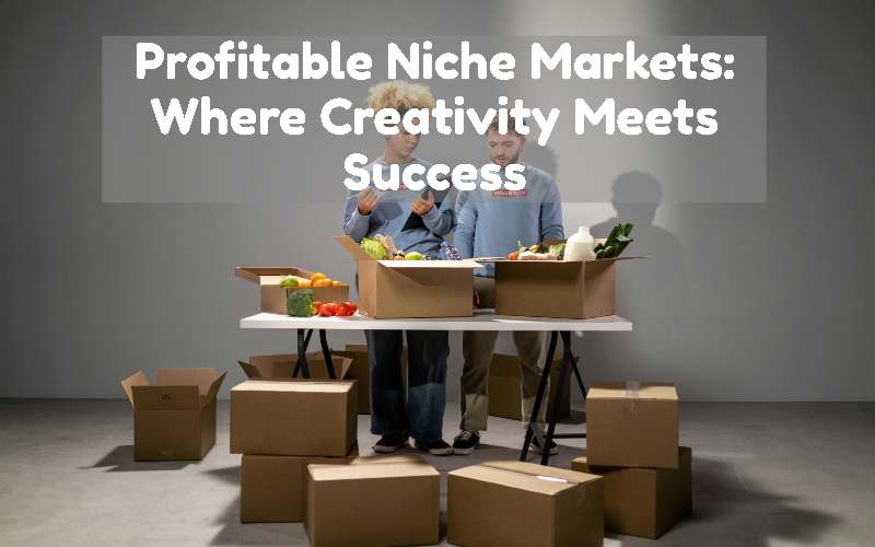profitable-niche-markets-creativity-success